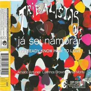 Download Tribalistas - Já Sei Namorar (I Already Know How To Love)