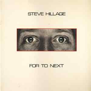 Download Steve Hillage - For To Next