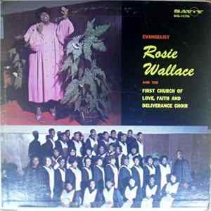 Download Evangelist Rosie Wallace And First Church Of Love, Faith & Deliverance Choir, - Lord Hold My Hand
