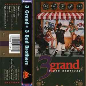 Download 3 Grand - 3 Bad Brothers