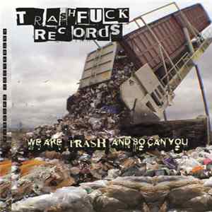 Download Various - We Are Trash And So Can You