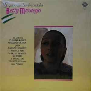 Download Betty Missiego - Yo Quiero A Un Hombre Andaluz