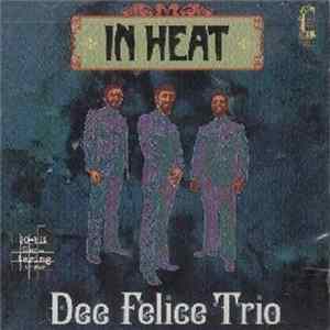 Download Dee Felice Trio - In Heat