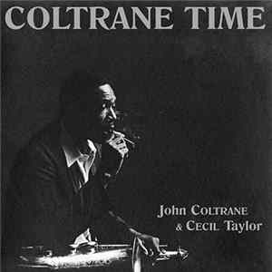 Download John Coltrane & Cecil Taylor - Coltrane Time