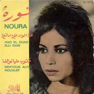 Download نورة = Noura - هذا الواد اللي اداني / مكتوب عليا نوالف = Had El Ouad Elli Dani / Mektoub Aliya Noualef
