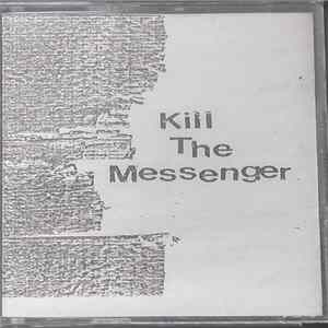 Download Kill The Messenger - Kill The Messenger