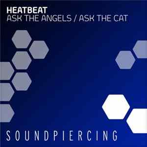 Download Heatbeat - Ask The Angels / Ask The Cat