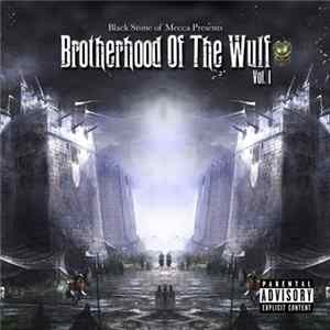 Download Shaka Amazulu The 7th Presents Brotherhood Of The Wulf - Brotherhood Of The Wulf Vol. 1