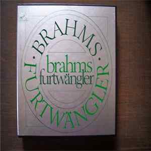 Download Johannes Brahms, Wilhelm Furtwängler - Brahms / Furtwängler
