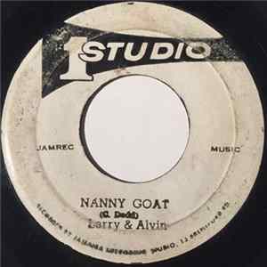 Download Larry & Alvin / King Rocky - Nanny Goat / The King Is Back