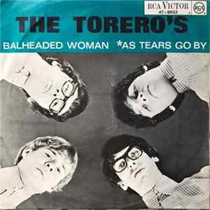 Download The Torero's - Baldheaded Woman / As Tears Go By