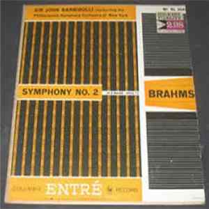 Download Brahms ; Sir John Barbirolli Conducting The Philharmonic-Symphony Orchestra of New York - Brahms- Symphony No. 2 in D Major - Opus 73