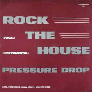 Download Pressure Drop - Rock The House (You'll Never Be)