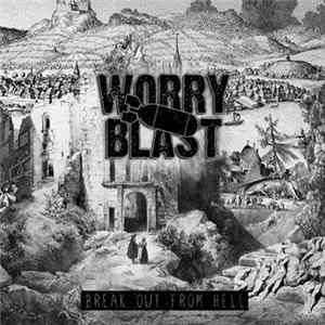Download Worry Blast - Break Out From Hell