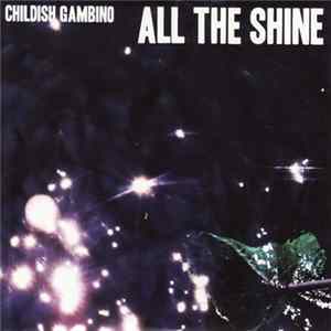 Download Childish Gambino - All The Shine