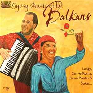 Download Various - Gypsy Music of the Balkans