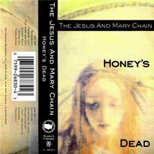 Download The Jesus And Mary Chain - Honey's Dead