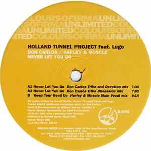 Download Holland Tunnel Project Feat. Lugo - Never Let You Go (Don Carlos / Harley & Muscle Remixes)