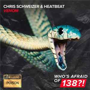 Download Chris Schweizer & Heatbeat - Venom