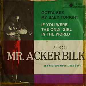Download Acker Bilk And His Paramount Jazz Band - Gotta See My Baby Tonight / If You Were The Only Girl In The World