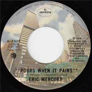 Download Eric Mercury - Pours When It Pains / Colour Yesterdays