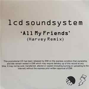 Download LCD Soundsystem - All My Friends (Harvey Remix)