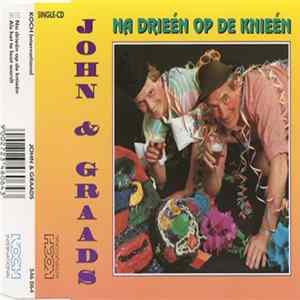 Download John & Graads - Na Drieën Op De Knieën