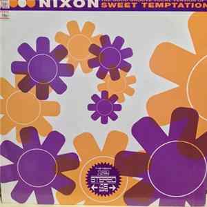 Download Nixon - Crazy Love / The Good Groove Of Sweet Temptation