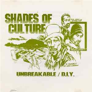 Download Shades Of Culture - Unbreakable / D.I.Y.