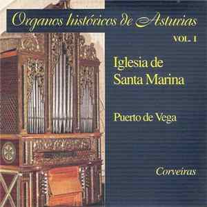 Download Corveiras - Órganos Históricos De Asturias Vol. I (Iglesia de Santa Marina, Puerto De Vega)