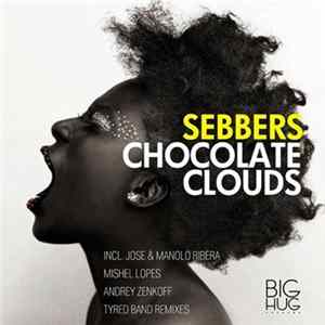 Download Sebbers - Chocolate Clouds