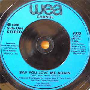 Download Change - Say You Love Me Again
