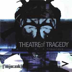 Download Theatre Of Tragedy - ['mju:zik]