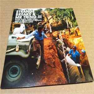 Download Various - Strange Breaks & Mr Thing III