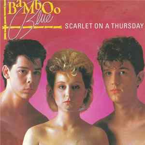 Download Bamboo Blue - Scarlet On A Thursday