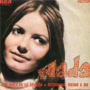Download Nada - Che Male Fa La Gelosia / Ritornerà Vicino A Me