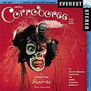 Download Antill / Ginastera, London Symphony Orchestra, Sir Eugene Goossens - Corroboree & Panambi: Suite From The Ballet