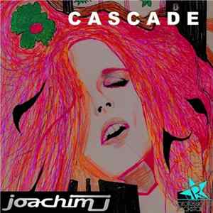 Download Joachim J - Cascade