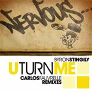 Download Byron Stingily - U Turn Me (Carlos Fauvrelle Remixes)