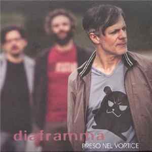 Download Diaframma - Preso Nel Vortice
