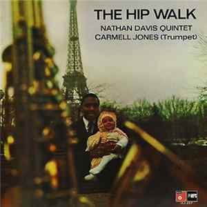 Download Nathan Davis Quintet Featuring Carmell Jones - The Hip Walk