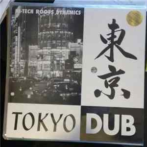 Download Hi-Tech Roots Dynamics - Tokyo Dub
