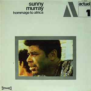 Download Sunny Murray - Hommage To Africa