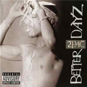 Download 2Pac - Better Dayz