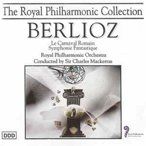 Download The Royal Philharmonic Orchestra Conducted By Sir Charles Mackerras - Berlioz Le Carnaval Romain / Highlights Album 12
