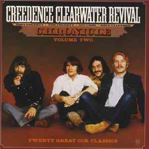 Download Creedence Clearwater Revival - Chronicle Volume Two (Twenty Great CCR Classics)