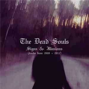 Download The Dead Souls - Signs & Illusions