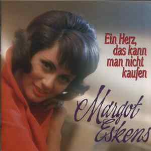 Download Margot Eskens - Ein Herz, Das Kann Man Nicht Kaufen