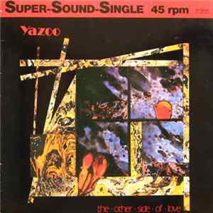 Download Yazoo - The Other Side Of Love