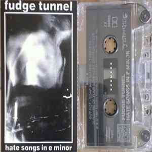 Download Fudge Tunnel - Hate Songs In E Minor